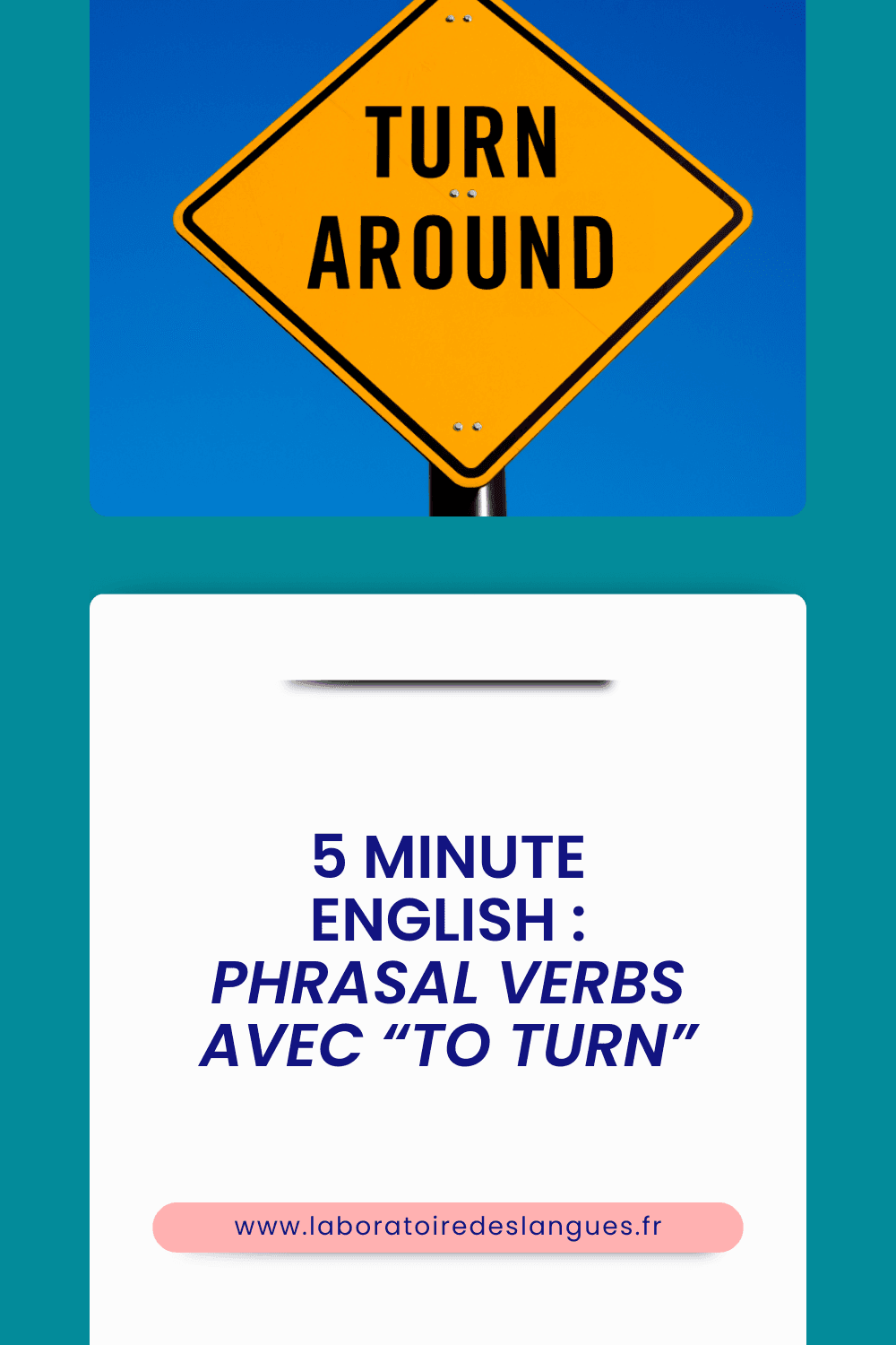 Phrasal verbs avec to turn en anglais — liste et exemples