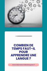 Combien de temps faut-il pour apprendre une langue